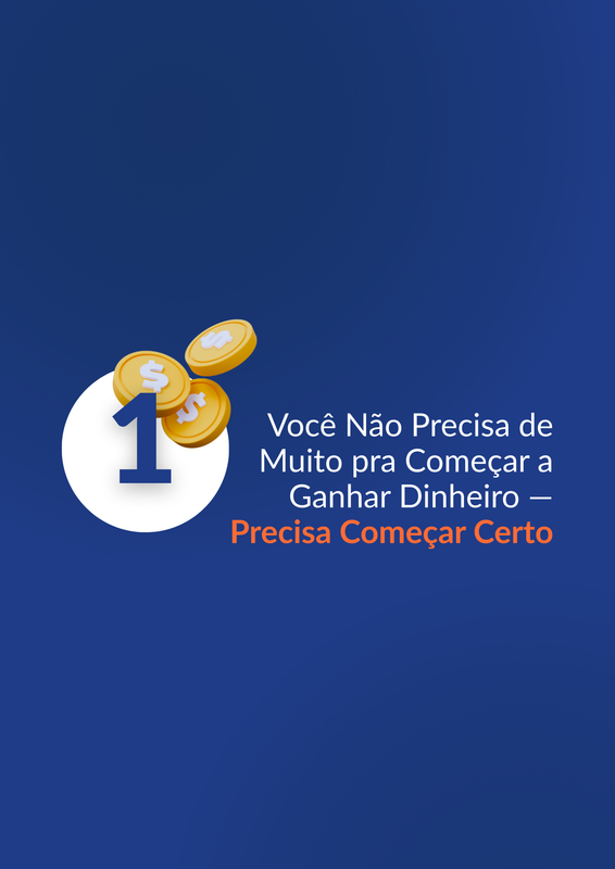 Módulo 1: Mentalidade e ponto de partida correto