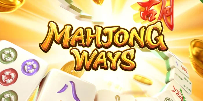 Panduan Bermain Slot Mahjong Ways Tanpa Ribet