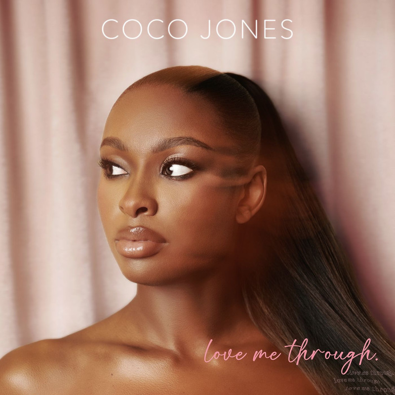 Coco Jones - Love Me Through (Explicit)