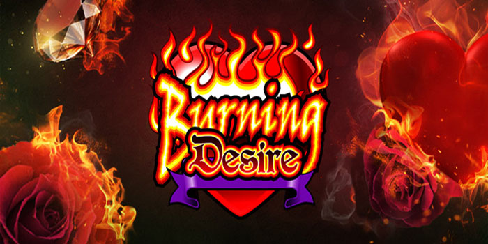 Cara Mendapatkan Maxwin Slot Burning Desire JERUKWIN