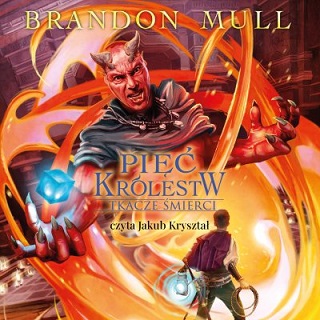 Brandon Mull - Tkacze śmierci. Pięć Królestw (2023)