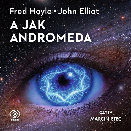 Hoyle Fred i Elliot John - Cykl: Andromeda (tom 1) A jak Andromeda (2026)
