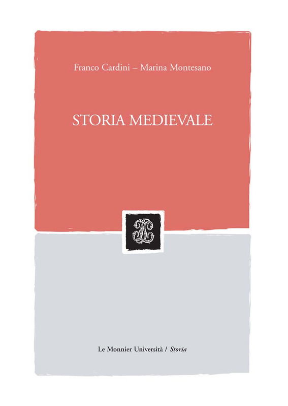 Franco Cardini – Storia Medievale (2006) Franco Cardini – Storia Medievale (2006)