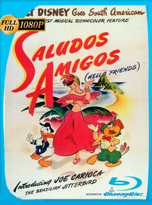 Saludos Amigos (1942) 1080p Latino [GoogleDrive]