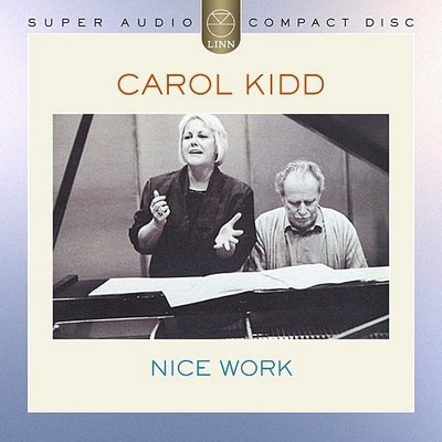 Carol Kidd - Nice Work (1987) [2004, Reissue, Hi-Res SACD Rip]