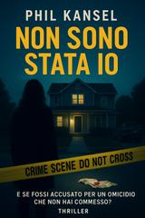 Phil Kansel – Non sono stata io. Nuova Edizione 2025 (2025)