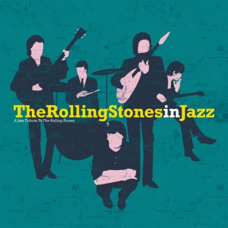 VA - The Rolling Stones in Jazz (A Jazz Tribute to The Rolling Stones) (2022)