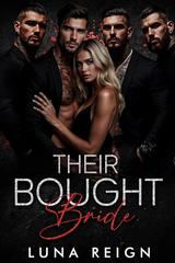 Luna Reign – La loro regina della mafia Vol. 3. Their Bought Bride (2026)
