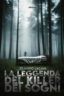 Claudio Lacava - La leggenda del killer dei sogni (2024)