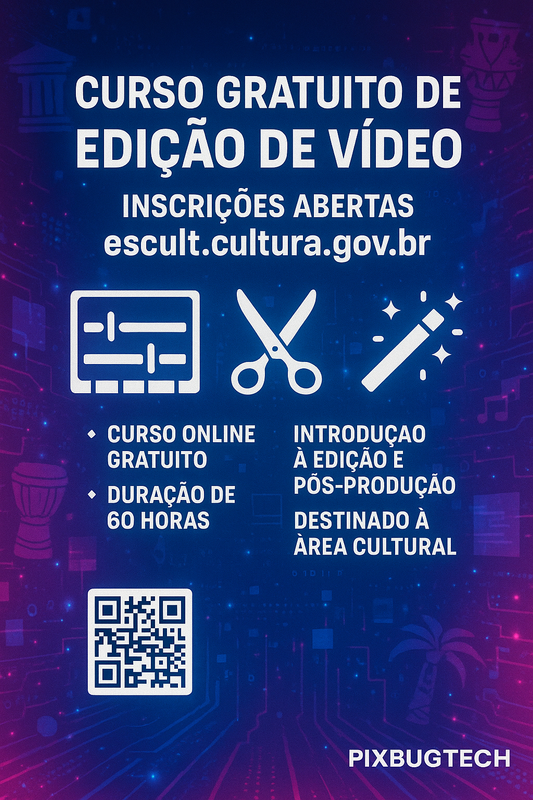 Curso Gratuito de Edição de Vídeo: Cultura Digital ao Alcance de Todos 🎬✨