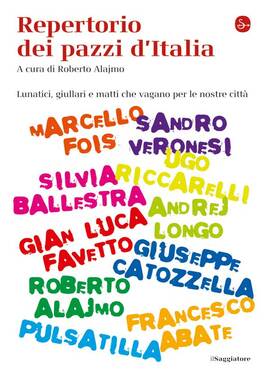 Roberto Alajmo (a cura di) – Repertorio dei pazzi d’Italia (2012)