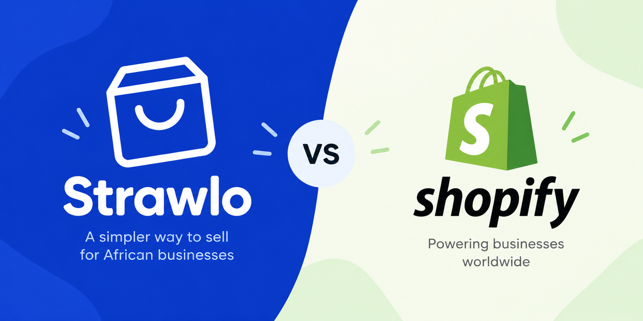 Strawlo vs Shopify: Which Is Better for a Ghanaian Business?