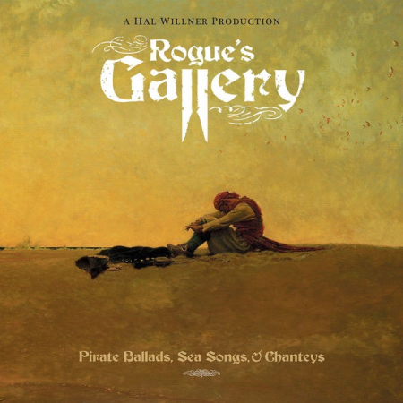 VA - Rogue's Gallery: Pirate Ballads, Sea Songs, & Chanteys (2006)