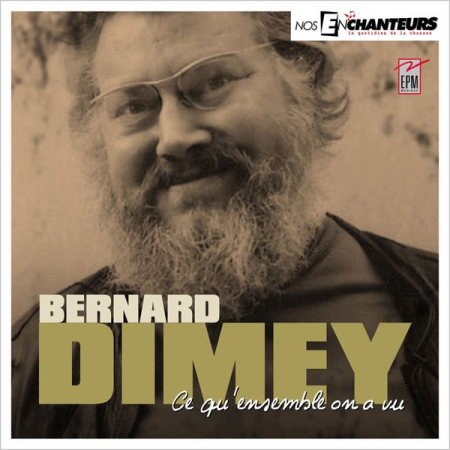 VA - Bernard Dimey - Ce qu'ensemble on a vu (Nos Enchanteurs Le quotidien de la chanson) (2022)