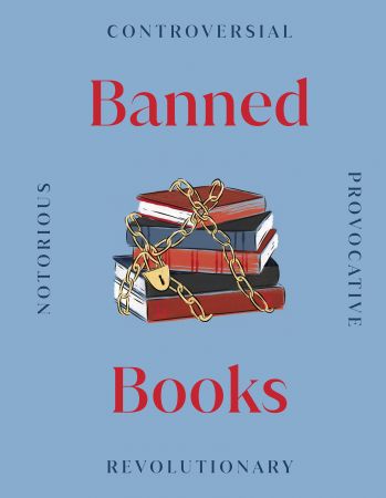 Banned Books: The World's Most Controversial Books, Past and Present (True AZW3)