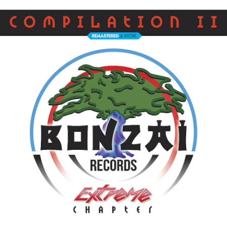 VA - Bonzai Compilation II - Extreme Chapter: Remastered & More (2022)