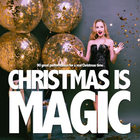 Various Artists - Christmas Is Magic (90 Great Performances for a Real Christmas Time) (2020)