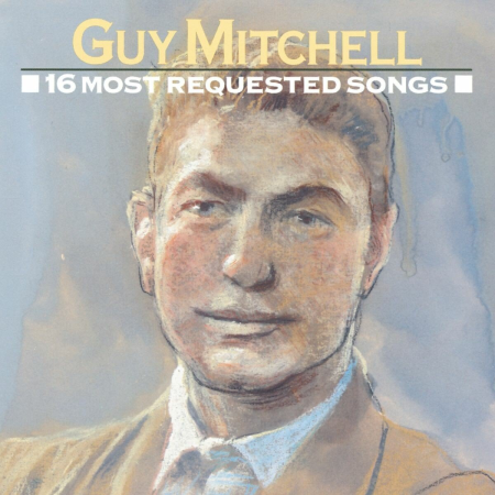 Guy Mitchell – 16 Most Requested Songs (1991)