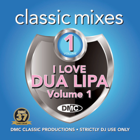 VA - DMC Classic Mixes - I Love Dua Lipa Volume 1 (2020)