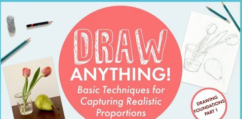 Draw Anything: Basic Techniques for Realistic Proportions