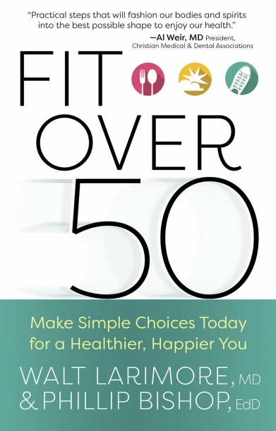 Fit over 50: Make Simple Choices Today for a Healthier, Happier You