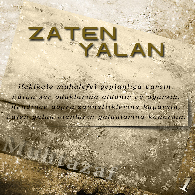 Zaten yalan..