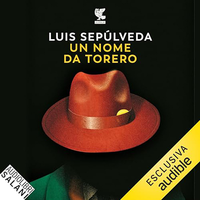 Luis Sepulveda - Un nome da torero (2024) (mp3 - 128 kbps)