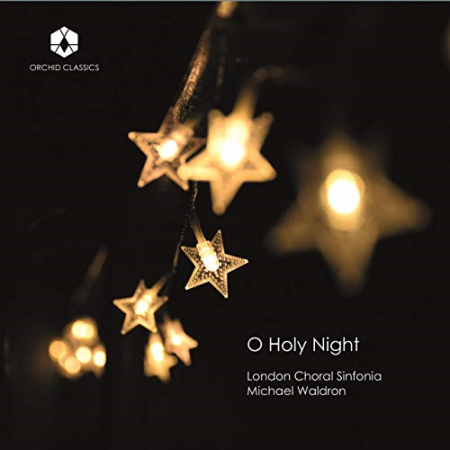 London Choral Sinfonia & Michael Waldron - O Holy Night (2019) Hi-Res