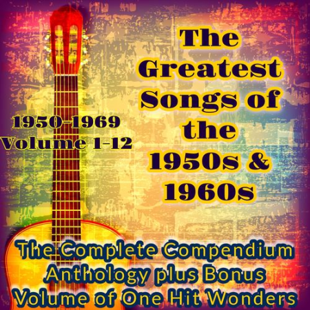 VA - The Greatest Songs of the 1950S & 1960S - Volumes 1-12 (2019)