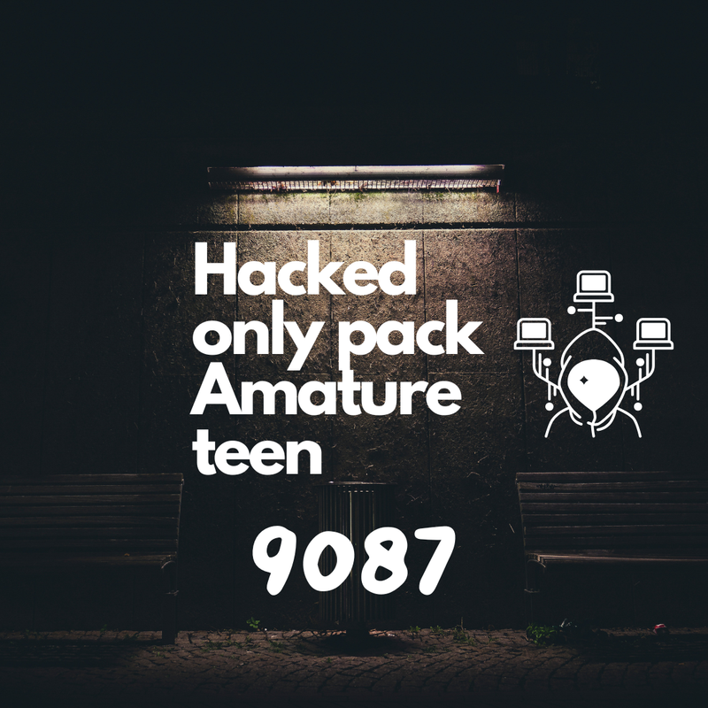 MEGA~hacked only pack amature teen [9087] leaked image 