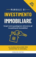 Vibrazioni Digitali – Manuale d’investimento immobiliare (2026)