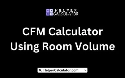 CFM Calculator Using Room Volume