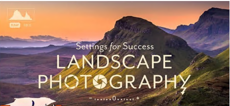 Settings for Success: Landscape Photography