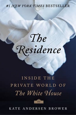 Book Review: The Residence by Kate Andersen Brower