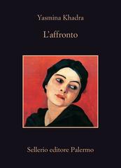 Yasmina Khadra – L’affronto (2021)