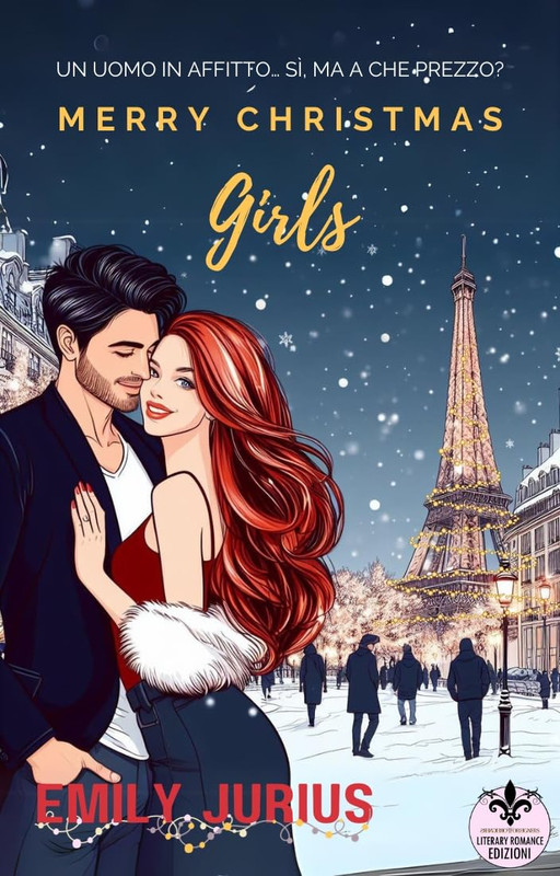 Emily Jurius - Merry christmas girls: Un uomo in affitto… Sì, ma a che prezzo? (2023)