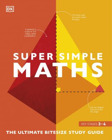 Super Simple Maths: The Ultimate Bitesize Study Guide (Super Simple)