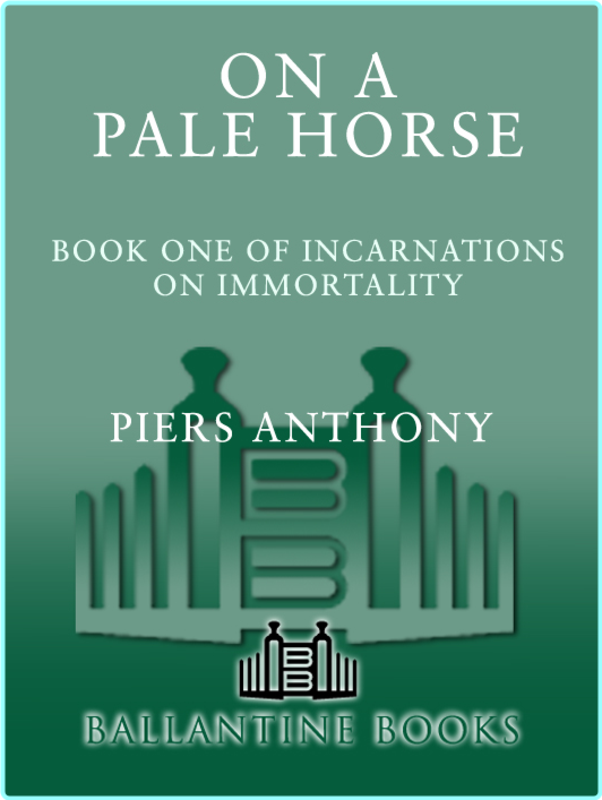 Piers Anthony Incarnations Of Immortality 01 On A Pale Horse Retail Epub