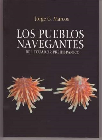 Los pueblos navegantes del Ecuador Prehispánico - Jorge Marcos (PDF) [VS]
