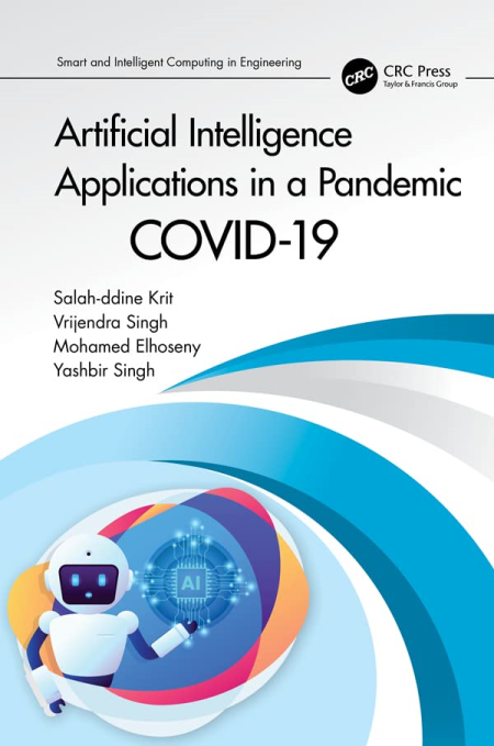 Artificial Intelligence Applications in a Pandemic: COVID-19