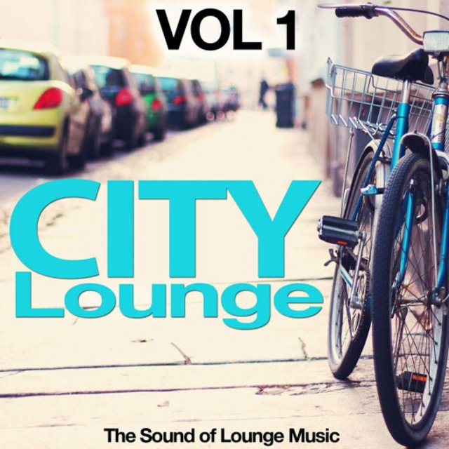 City Lounge, Vol. 1 (The Sound Of Lounge Music) (2015) mp3 320 Kbps