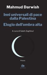 Mahmud Darwish – Inni universali di pace dalla Palestina – Elogio dell’ombra alta (2020)