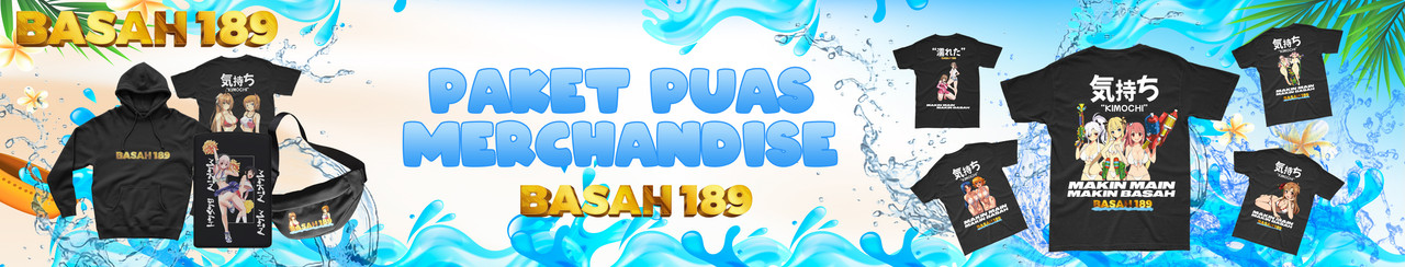 PAKET PUAS MERCHANDISE BASAH189