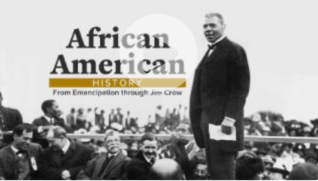 TTC - African American History: From Emancipation through Jim Crow