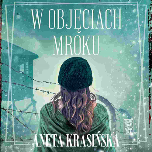 Aneta Krasińska - W objęciach mroku [Trylogia gdańska #3] (2023)