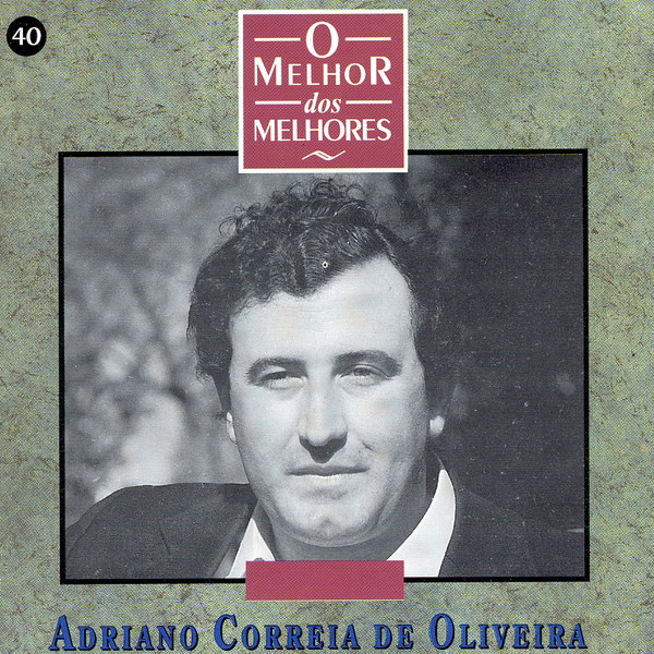 Portada - Adriano Correia De Oliveira ‎– O Melhor Dos Melhores