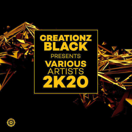 VA   Creationz Black Presents Various Artists 2K20 (2020)