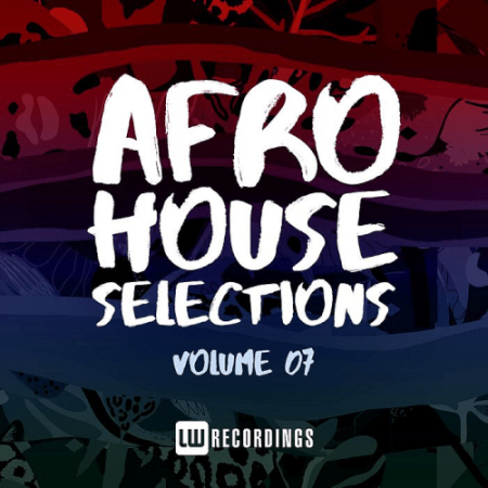 VA - Afro House Selections Vol.07 (2022)