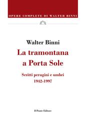 Walter Binni – La tramontana a Porta Sole (2026)