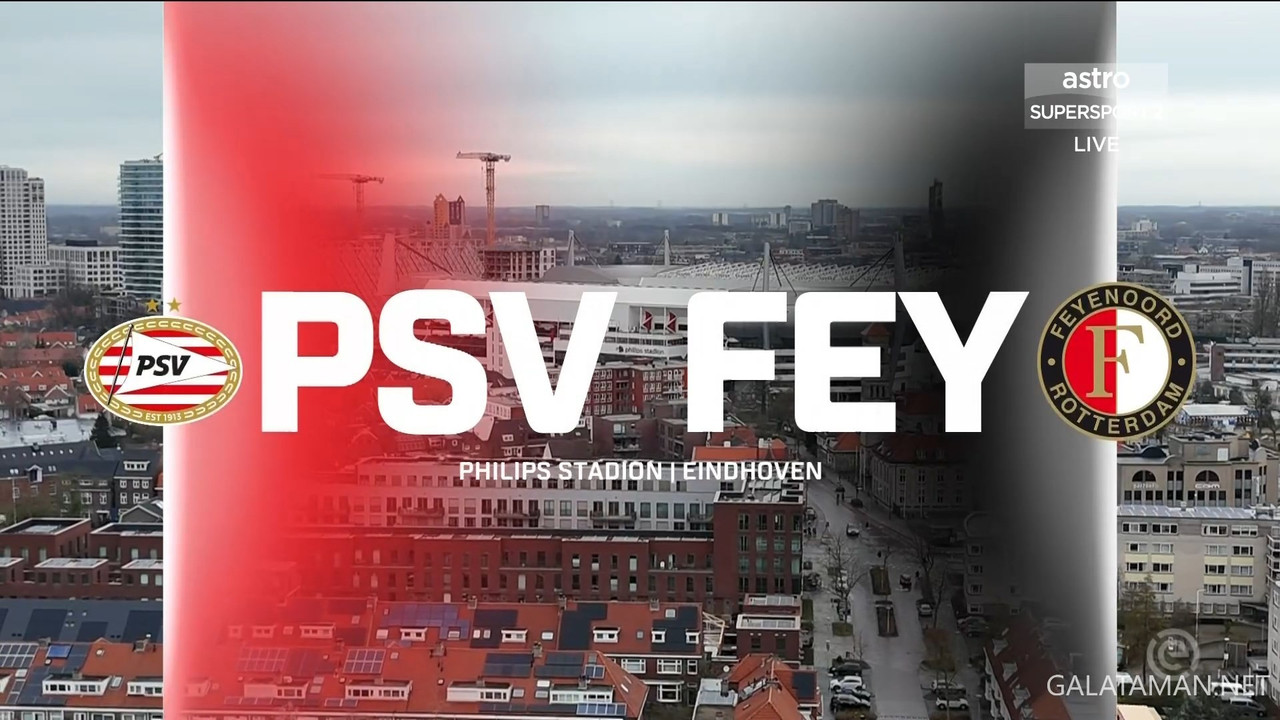 [Image: 20240303-PSV-FEY-ERE-1-1080-ts-snapshot-...24-731.jpg]